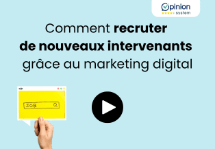 Webinar Opinion System x Digitaleo : comment recruter de nouveaux intervenants grâce au marketing digital ?